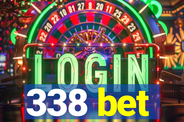 338 bet